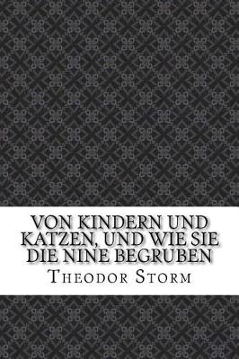 Book cover for Von Kindern und Katzen, und wie sie die Nine begruben