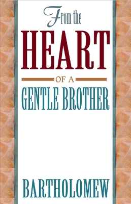 Book cover for From the Heart of a Gentle Brother