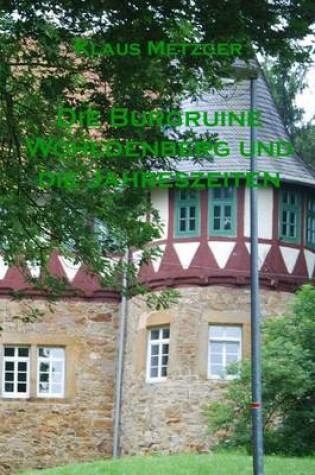 Cover of Die Burgruine Wohldenberg Und Die Jahreszeiten