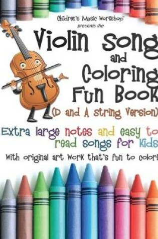 Cover of Violin Song and Coloring Fun Book (D and A String Version)