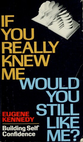 Book cover for If You Really Knew Me Would You Still Like Me?