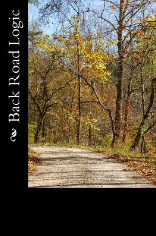 Cover of Back Road Logic