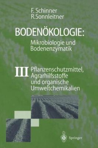 Cover of Bodenökologie: Mikrobiologie und Bodenenzymatik Band III