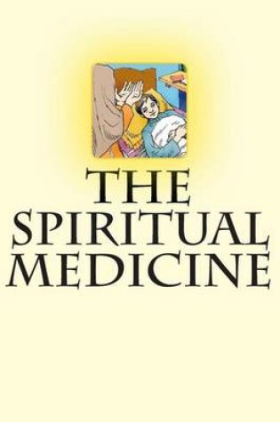 Cover of The Spiritual Medicine