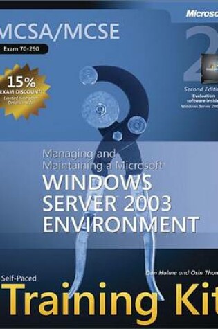 Cover of McSa/MCSE Self-Paced Training Kit (Exam 70-290): Managing and Maintaining a Microsoft(r) Windows Server 2003 Environment