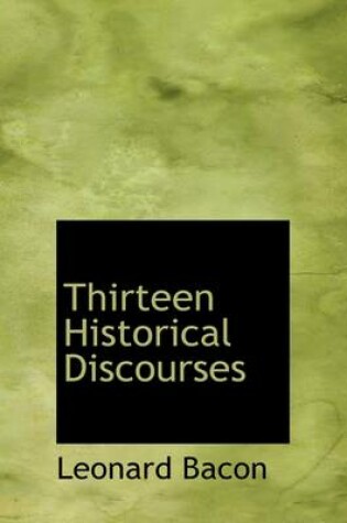 Cover of Thirteen Historical Discourses