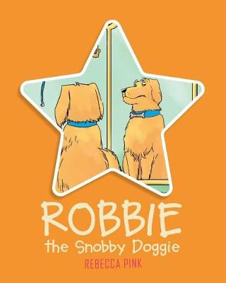 Cover of Robbie the Snobby Doggie