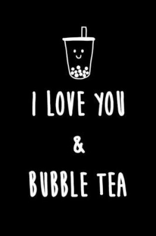 Cover of I love you & Bubble Tea