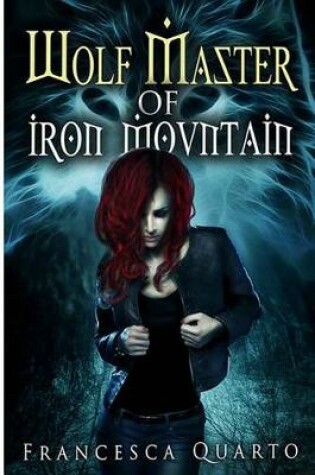 Cover of The Wolf Master of Iron Mountain