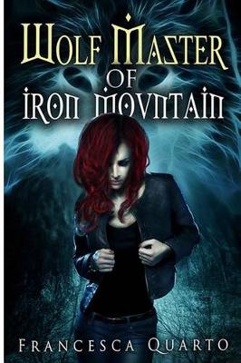 Book cover for The Wolf Master of Iron Mountain