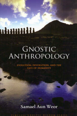 Cover of Gnostic Anthropology