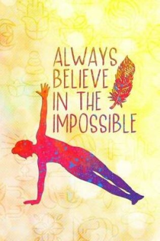 Cover of Always Believe in the Impossible