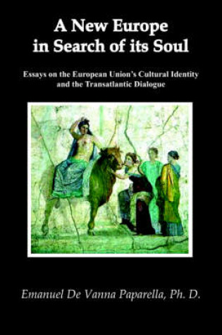 Cover of A New Europe in Search of Its Soul