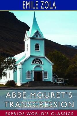 Book cover for Abbé Mouret's Transgression (Esprios Classics)