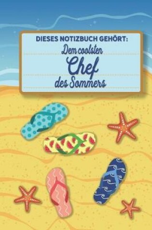 Cover of Dieses Notizbuch gehoert dem coolsten Chef des Sommers