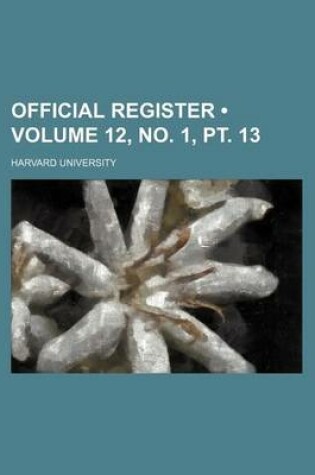 Cover of Official Register (Volume 12, No. 1, PT. 13)