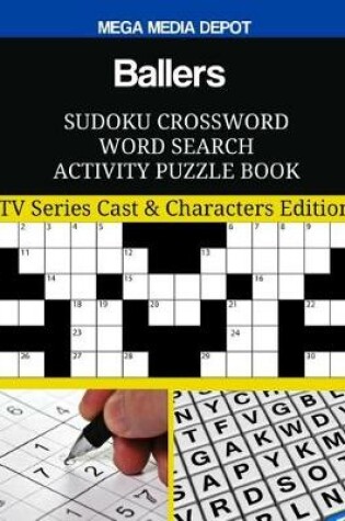 Cover of Ballers Sudoku Crossword Word Search Activity Puzzle Book