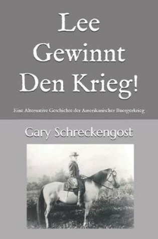 Cover of Lee Gewinnt Den Krieg!