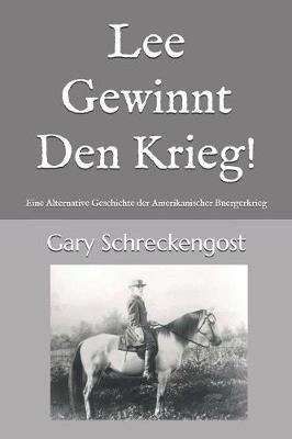 Book cover for Lee Gewinnt Den Krieg!