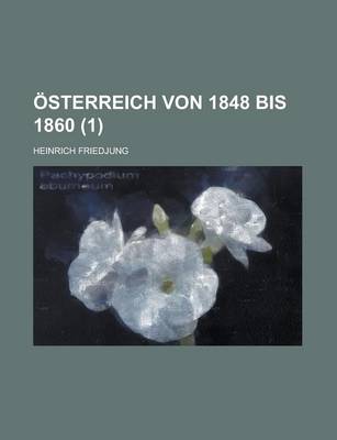 Book cover for Osterreich Von 1848 Bis 1860 (1)