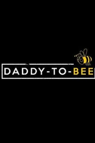 Cover of Daddy-To-Bee