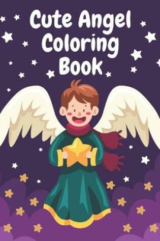 Cover of Cute Angel Coloring Book