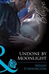 Book cover for Undone By Moonlight