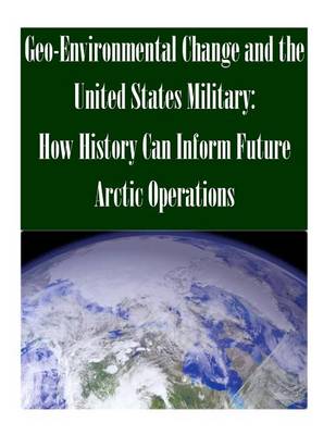 Book cover for Geo-Environmental Change and the United States Military