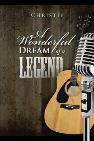 Cover of A Wonderful Dream of a Legend