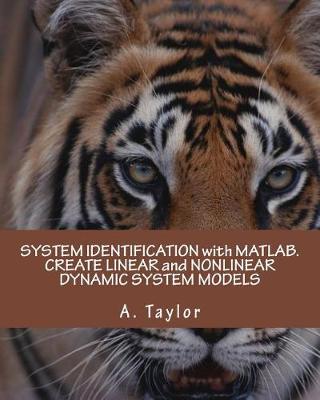 Book cover for System Identification with Matlab. Create Linear and Nonlinear Dynamic System Models