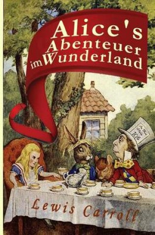 Cover of Alice's Abenteuer Im Wunderland (Illustrierte Ausgabe)