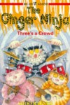 Book cover for Ginger Ninja 6 Threes A Crowd