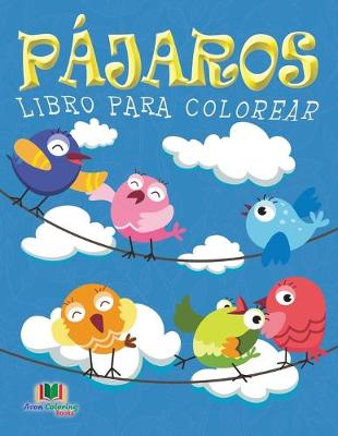 Cover of Pajaros Libro Para Colorear
