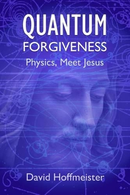 Book cover for Quantum Forgiveness