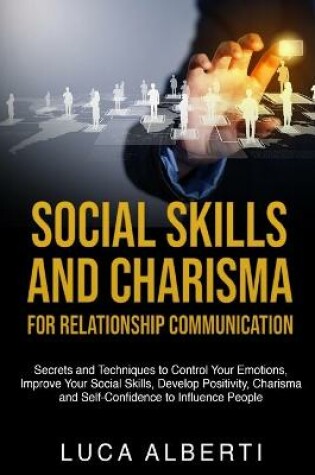 Cover of Social Skills and Charisma for Relationship Communication