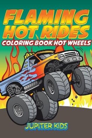 Cover of Flaming Hot Rides