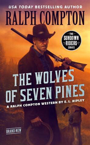 Book cover for Ralph Compton The Wolves of Seven Pines