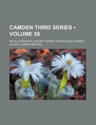 Book cover for Camden Third Series (Volume 58)