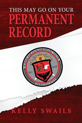 Book cover for This May Go on Your Permanent Record