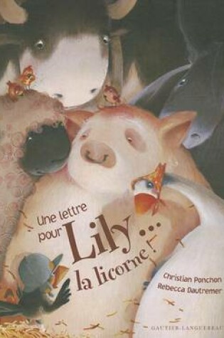 Cover of Une Lettre Pour Lily...La Licorne !