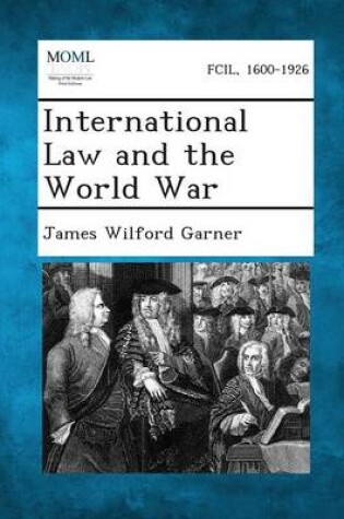 Cover of International Law and the World War