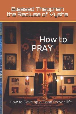 Cover of How to PRAY