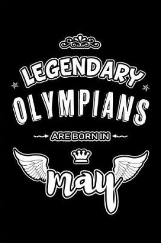 Cover of Legendary Olympians are born in May