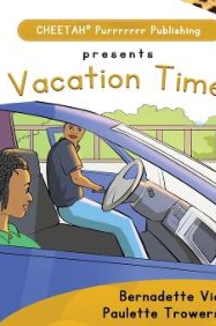 Cover of C-DER (CHEETAH Decodable Early Readers, Set 2, Book 11, Vacation TIme