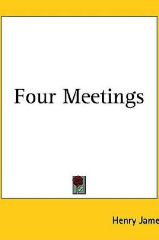 Cover of Four Meetings