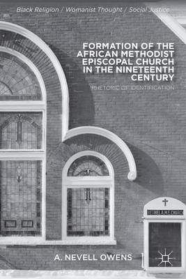 Cover of Formation of the African Methodist Episcopal Church in the Nineteenth Century