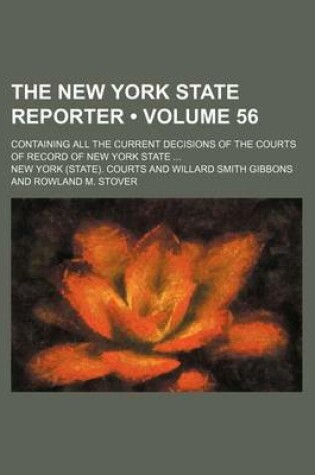 Cover of The New York State Reporter (Volume 56); Containing All the Current Decisions of the Courts of Record of New York State