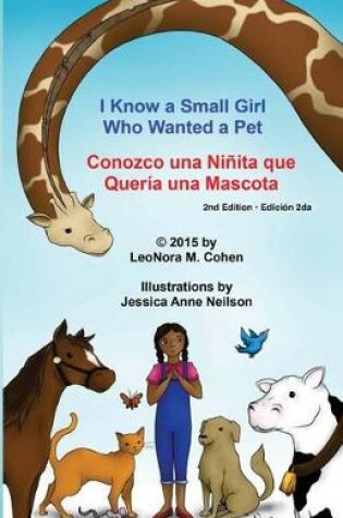 Cover of I Know a Small Girl Who Wanted a Pet