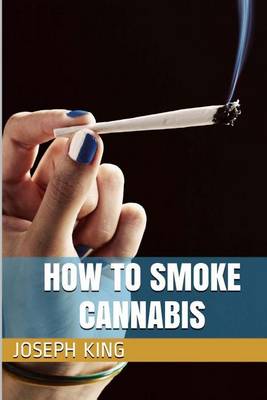 Book cover for How to Smoke Cannabis