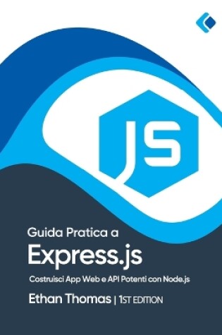 Cover of Guida Pratica a Express.js